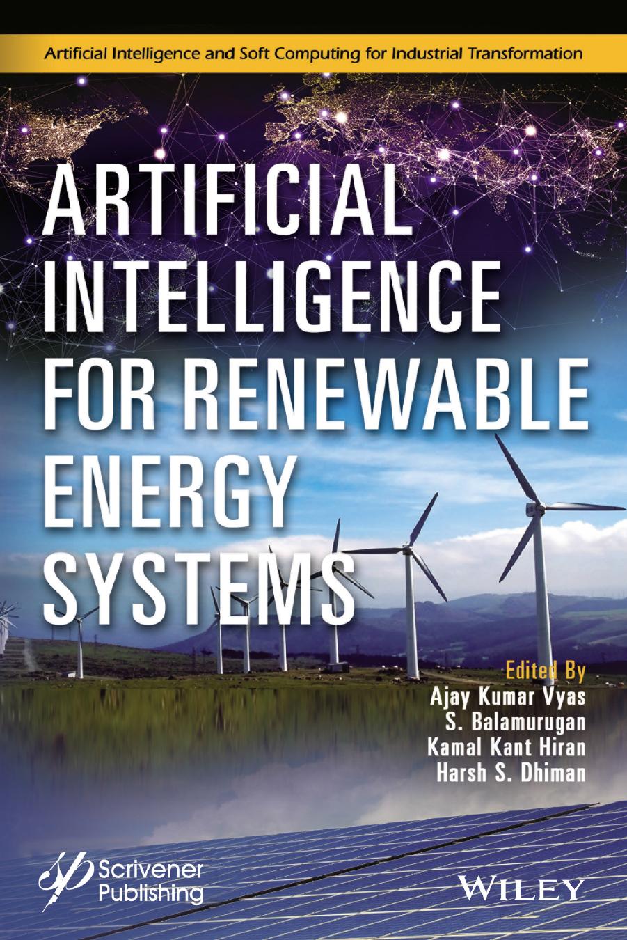 Artificial Intelligence for Renewable Energy Systems (Artificial Intelligence and Soft Computing for Industrial Transformation) by unknow
