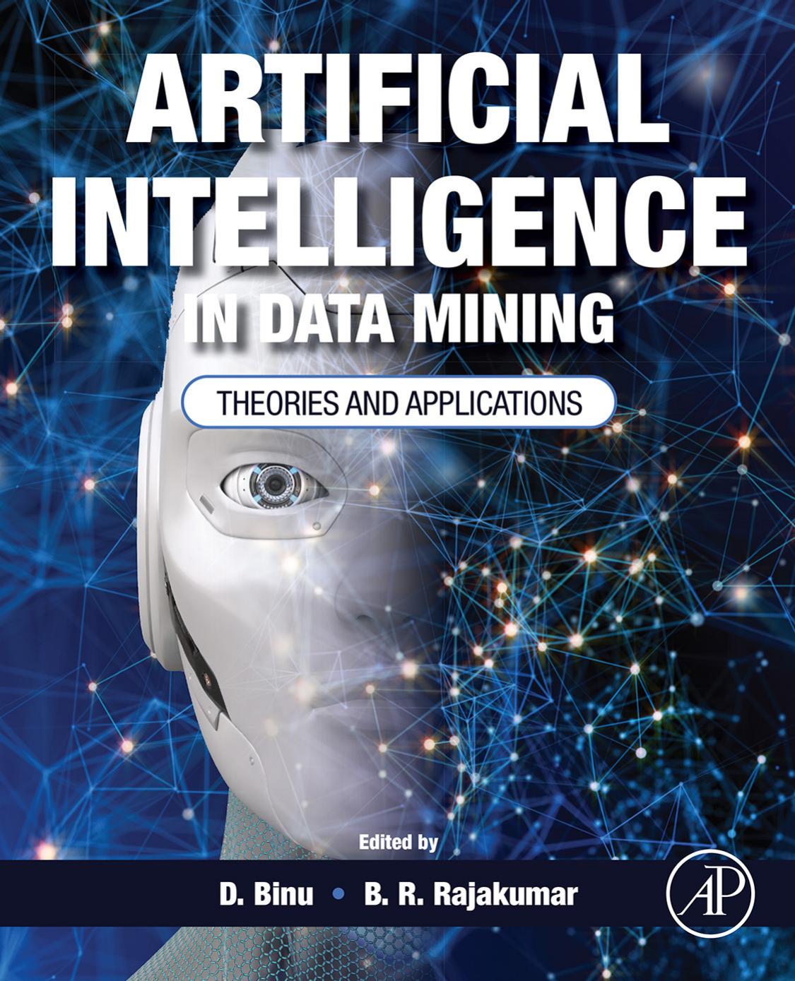 Artificial Intelligence in Data Mining by Binu D.; Rajakumar B. R.;