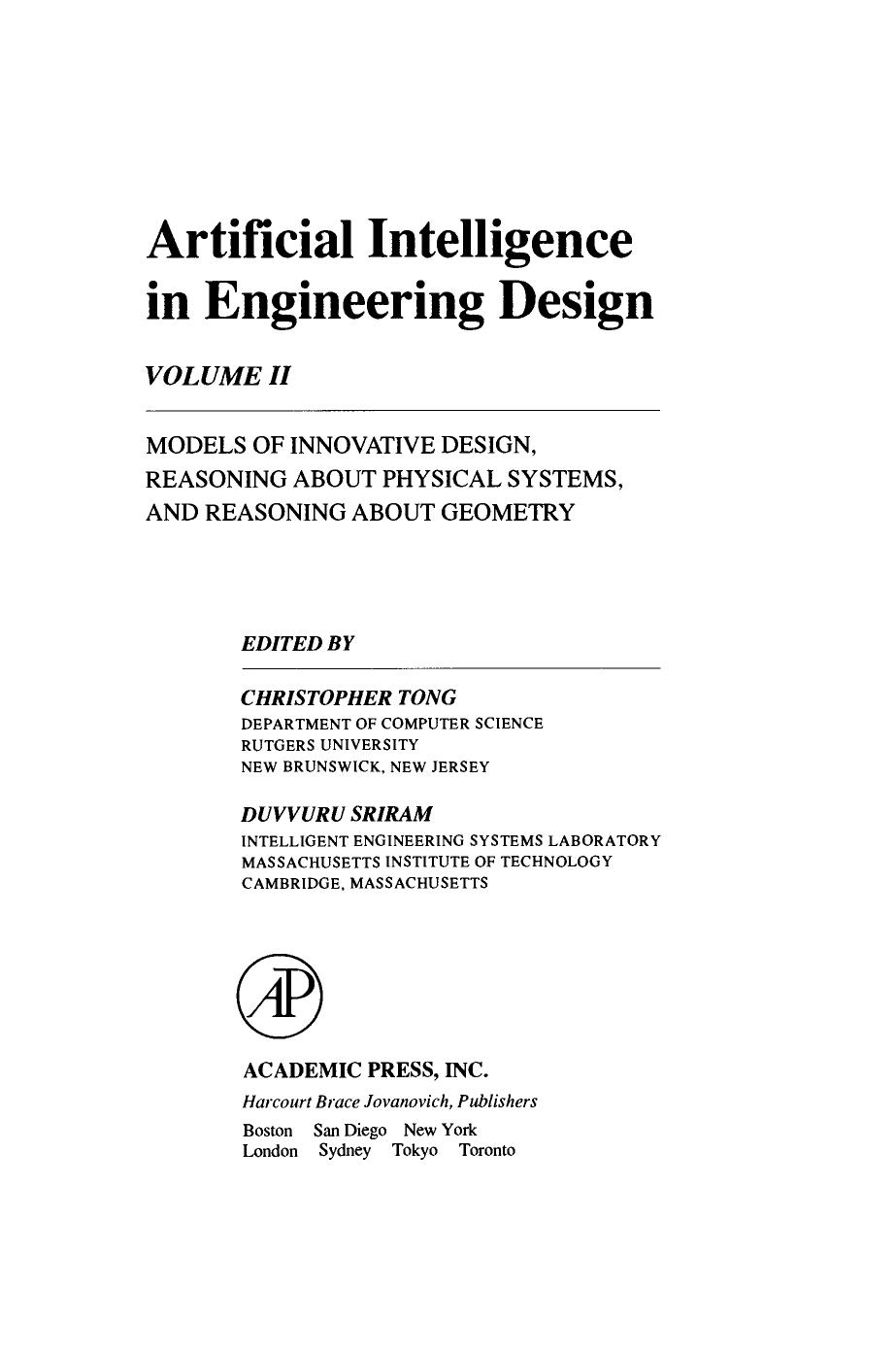 Artificial Intelligence in Engineering Design. Models of Innovative Design, Reasoning about Physical Systems, and Reasoning about Geometry by Christopher Tong (Eds.)