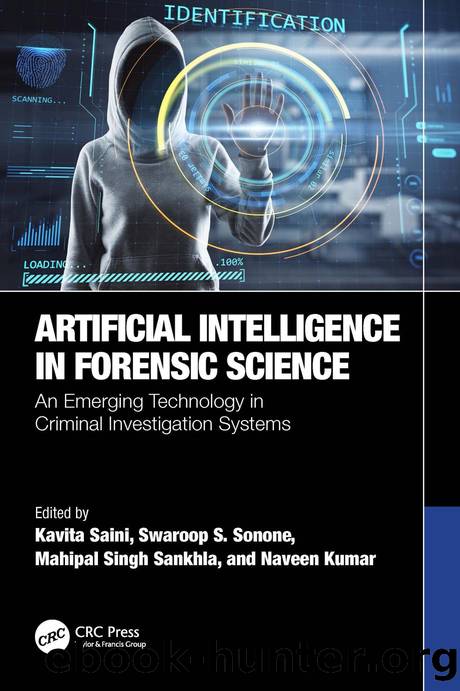 Artificial Intelligence in Forensic Science: An Emerging Technology in Criminal Investigation Systems by Kavita Saini & Swaroop S. Sonone & Mahipal Singh Sankhla and Naveen Kumar
