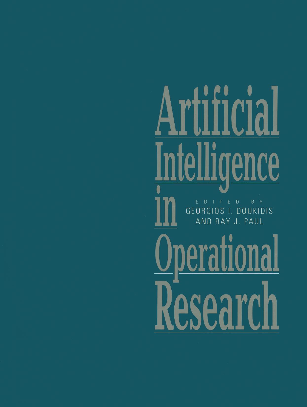 Artificial Intelligence in Operational Research by Georgios I. Doukidis Ray J. Paul (eds.)