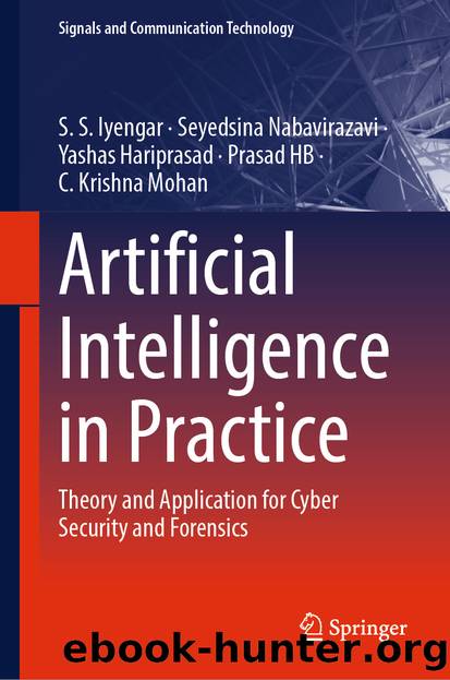 Artificial Intelligence in Practice by S. S. Iyengar & Seyedsina Nabavirazavi & Yashas Hariprasad & Prasad HB & C. Krishna Mohan