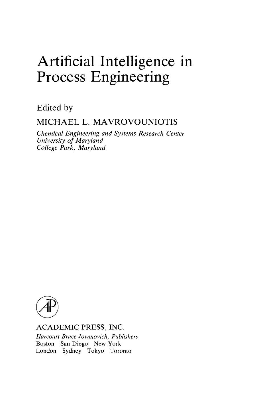 Artificial Intelligence in Process Engineering by Michael Mavrovouniotis (Eds.)