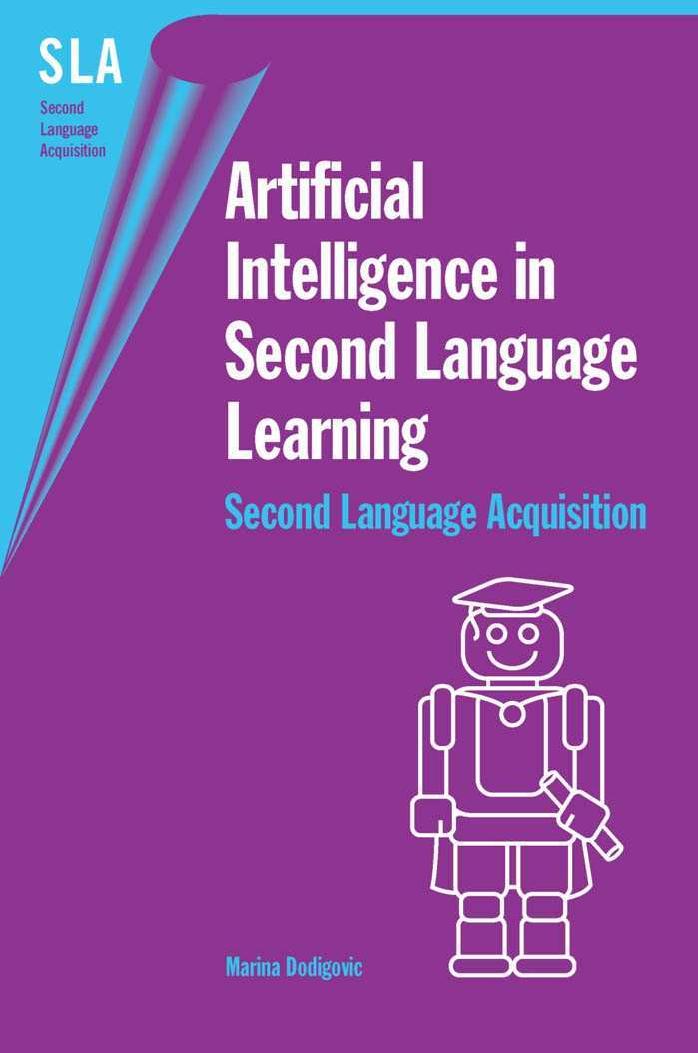 Artificial Intelligence in Second Language Learning: Raising Error Awareness by Marina Dodigovic