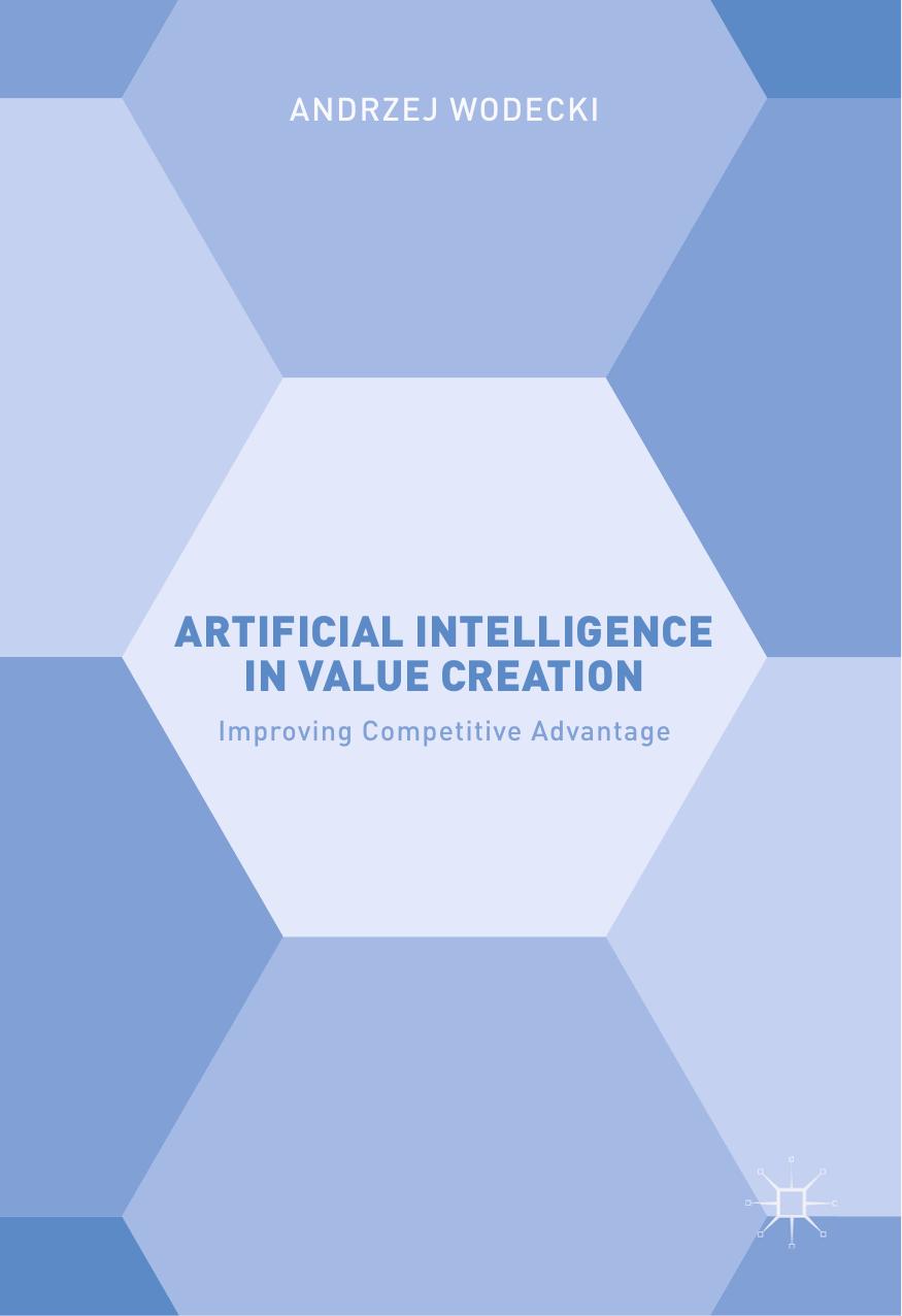 Artificial Intelligence in Value Creation by Andrzej Wodecki