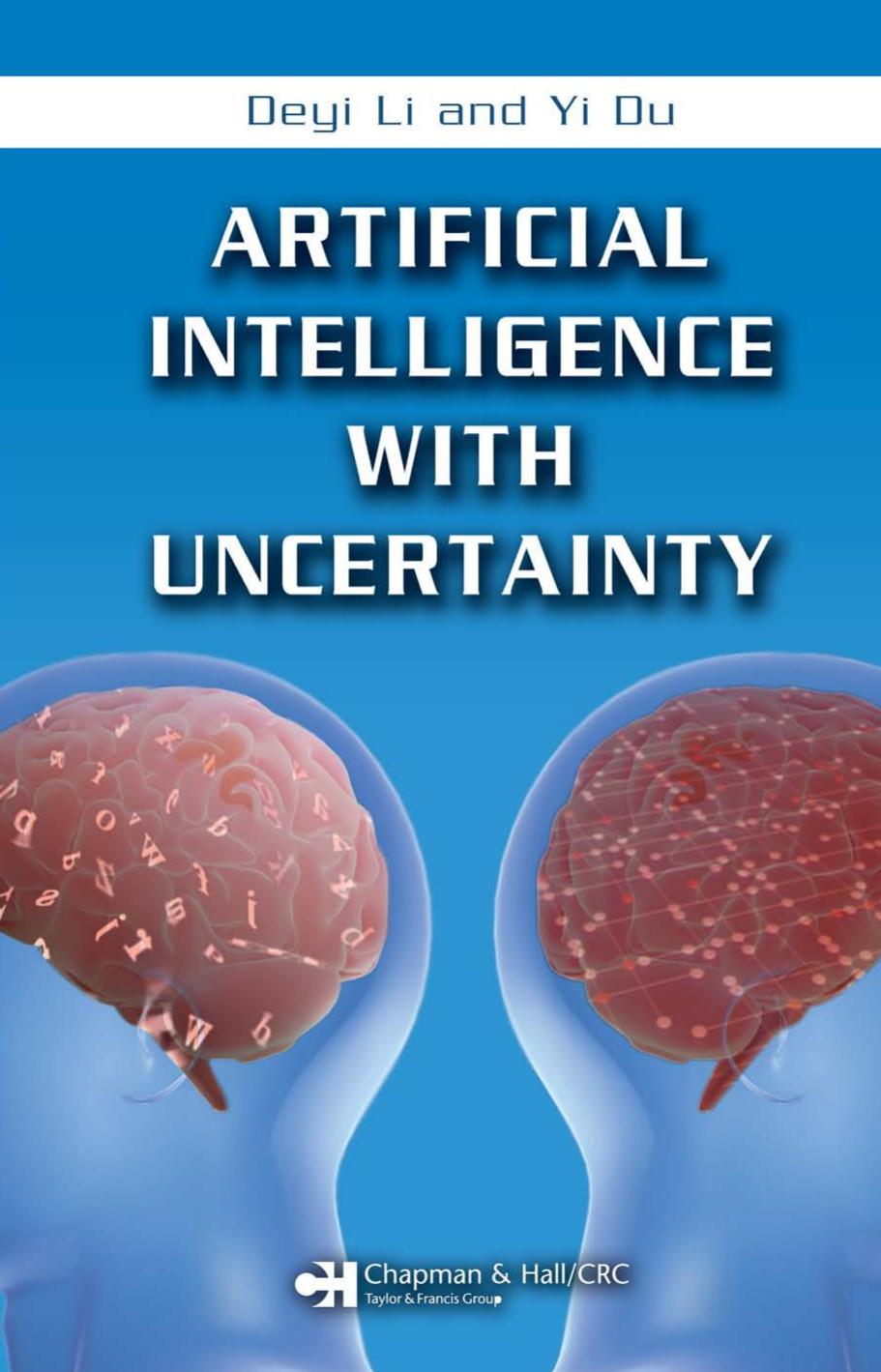 Artificial Intelligence with Uncertainty by Deyi Li