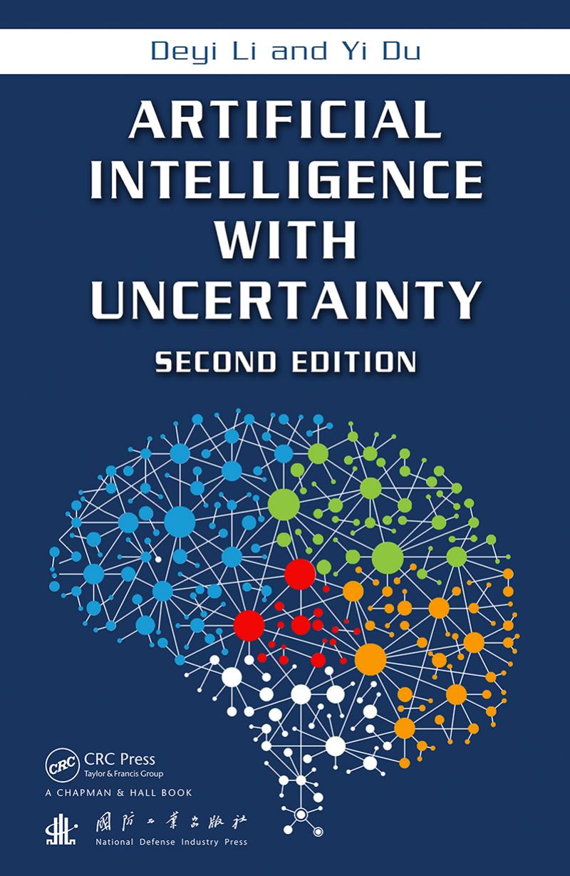 Artificial Intelligence with Uncertainty, Second Edition by Du Yi; Li Deyi
