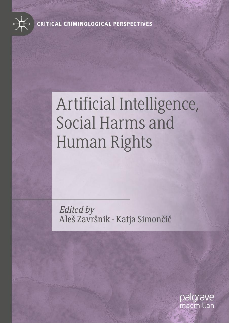 Artificial Intelligence, Social Harms and Human Rights by Aleš Završnik Katja Simončič