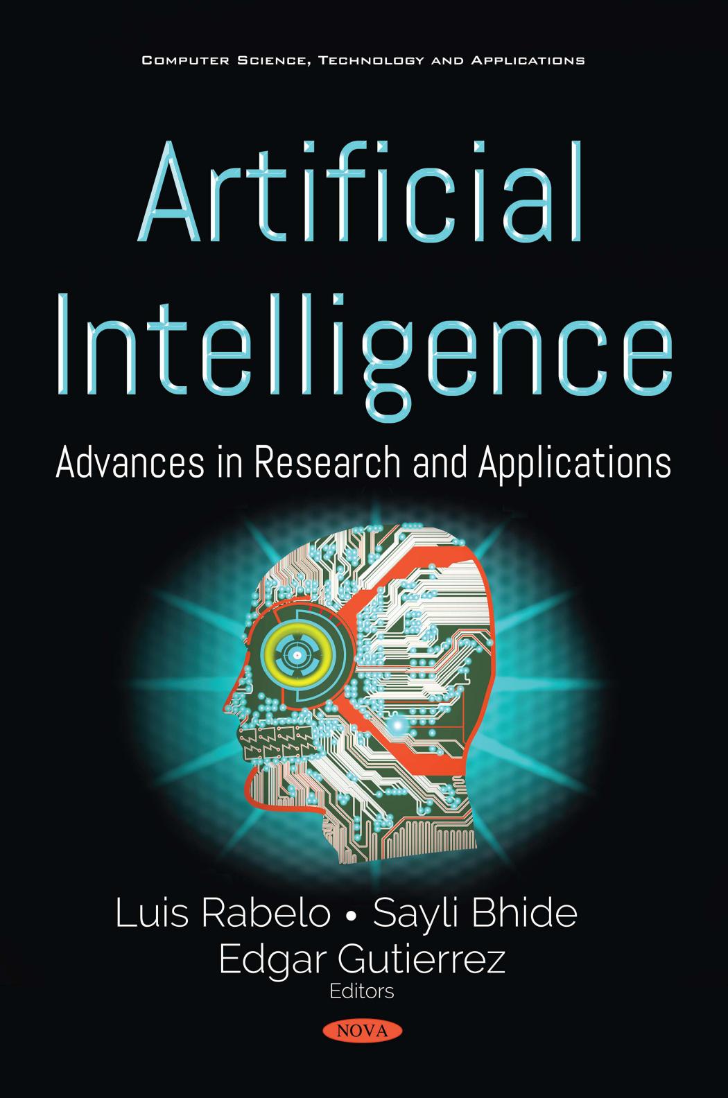 Artificial Intelligence: Advances in Research and Applications by Luis Rabelo Sayli Bhide Edgar Gutierrez (eds.)