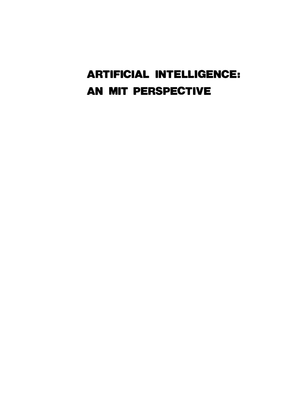 Artificial Intelligence: An MIT Perspective, Volume 1: Expert Problem Solving, Natural Language Understanding and Intelligent Computer Coaches, Representation and Learning by Patrick Henry Winston Richard H. Brown