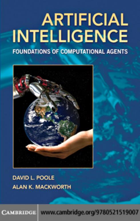 Artificial Intelligence: Foundations of Computational Agents by David L. Mackworth Alan K