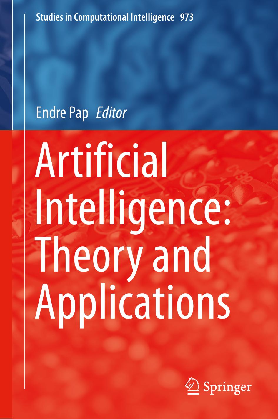 Artificial Intelligence: Theory and Applications by Endre Pap