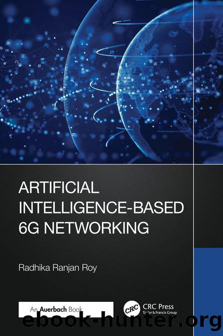 Artificial Intelligence-Based 6G Networking by Radhika Ranjan Roy