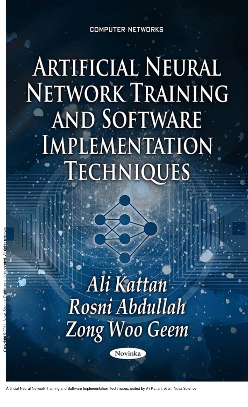 Artificial Neural Network Training and Software Implementation Techniques by Ali Kattan; Rosni Abdullah; Zong Woo Geem