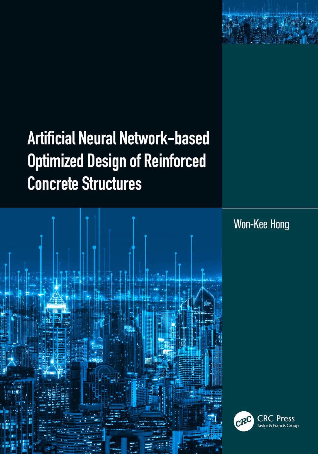 Artificial Neural Network-based Optimized Design of Reinforced Concrete Structures by Won-Kee Hong