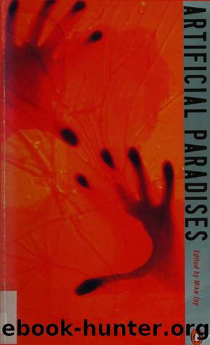 Artificial Paradises.A Drugs Reader by Mike Jay