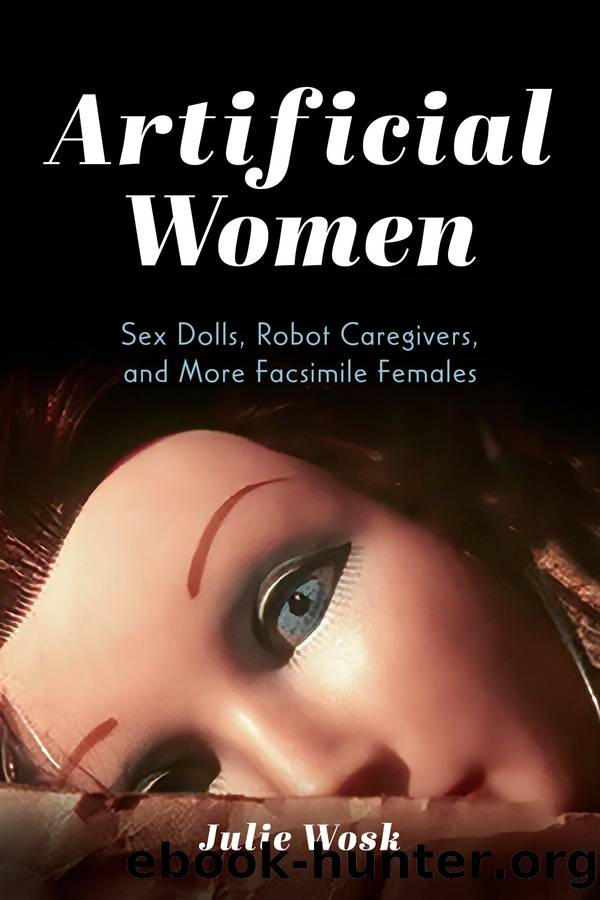 Artificial Women by Julie Wosk;