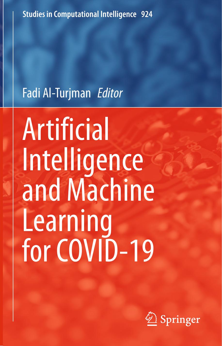Artificial intelligence and machine learning for COVID-19 by Fadi Al-Turjman (editor)