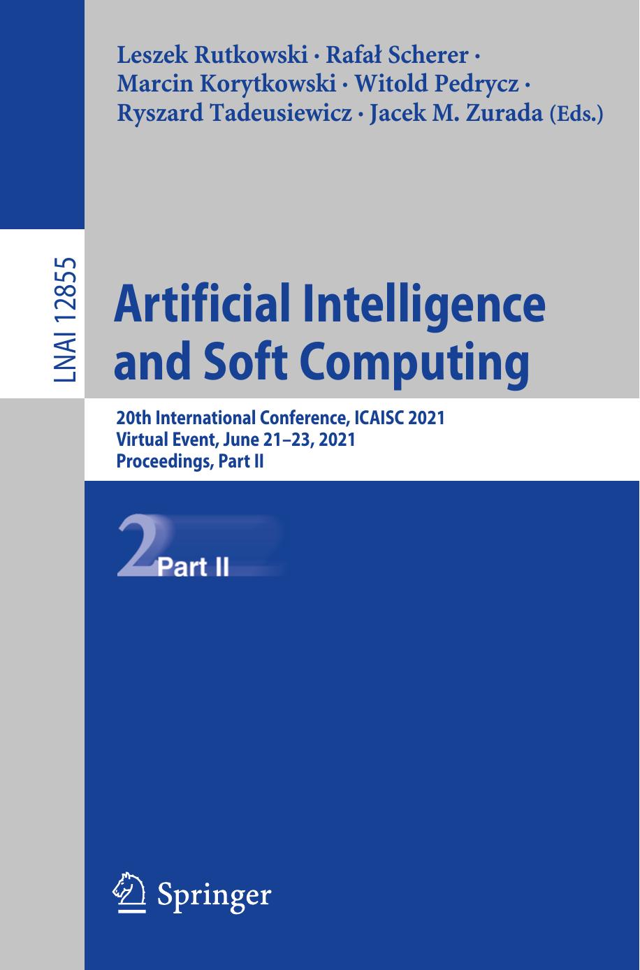 Artificial intelligence and soft computing : 20th international conference, ICAISC 2021, virtual event, June 21-23, 2021 : proceedings by unknow