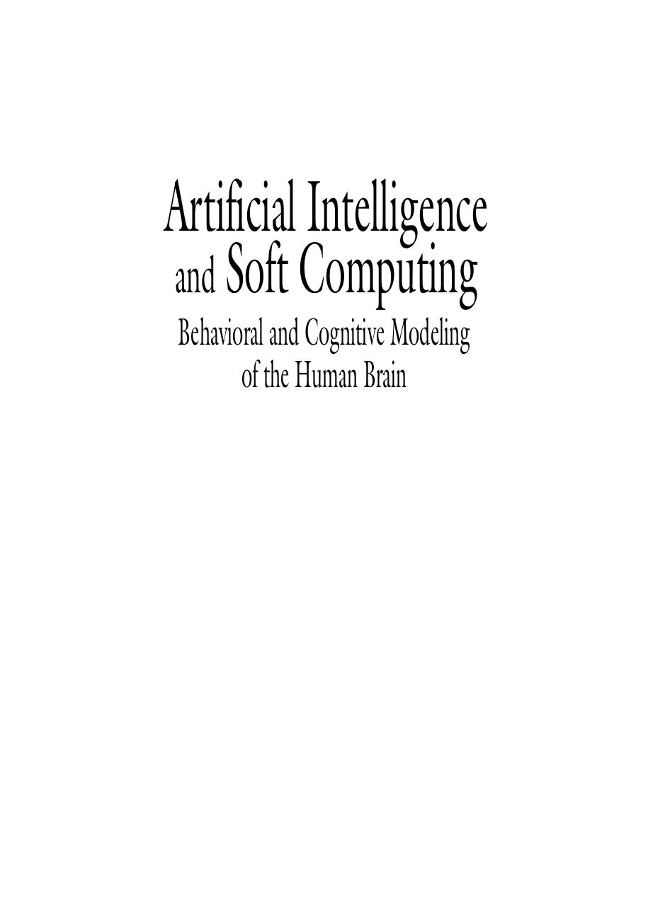 Artificial intelligence and soft computing: behavioral and cognitive modeling of the human brain by Amit Konar