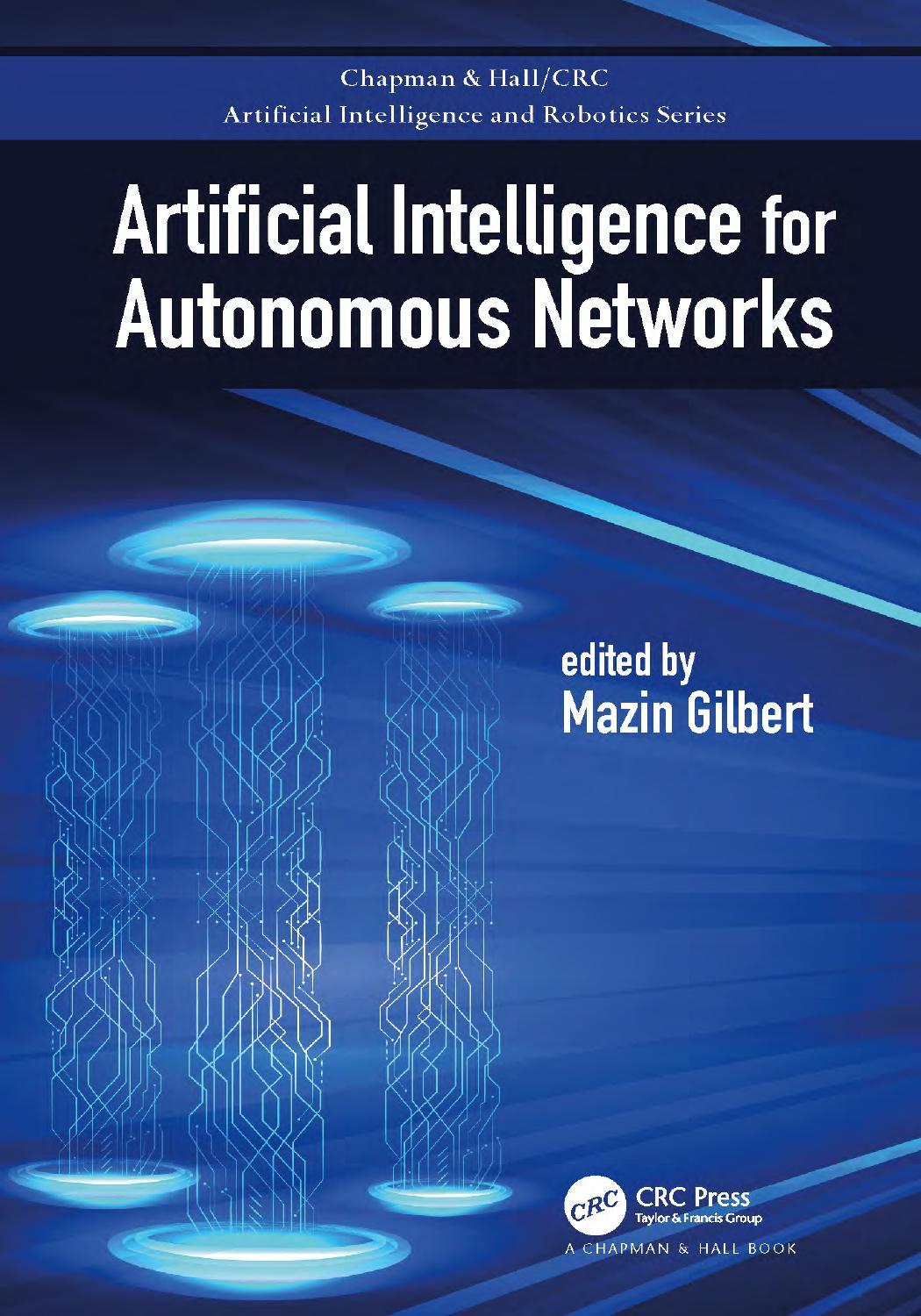 Artificial intelligence for autonomous networks by Gilbert Mazin