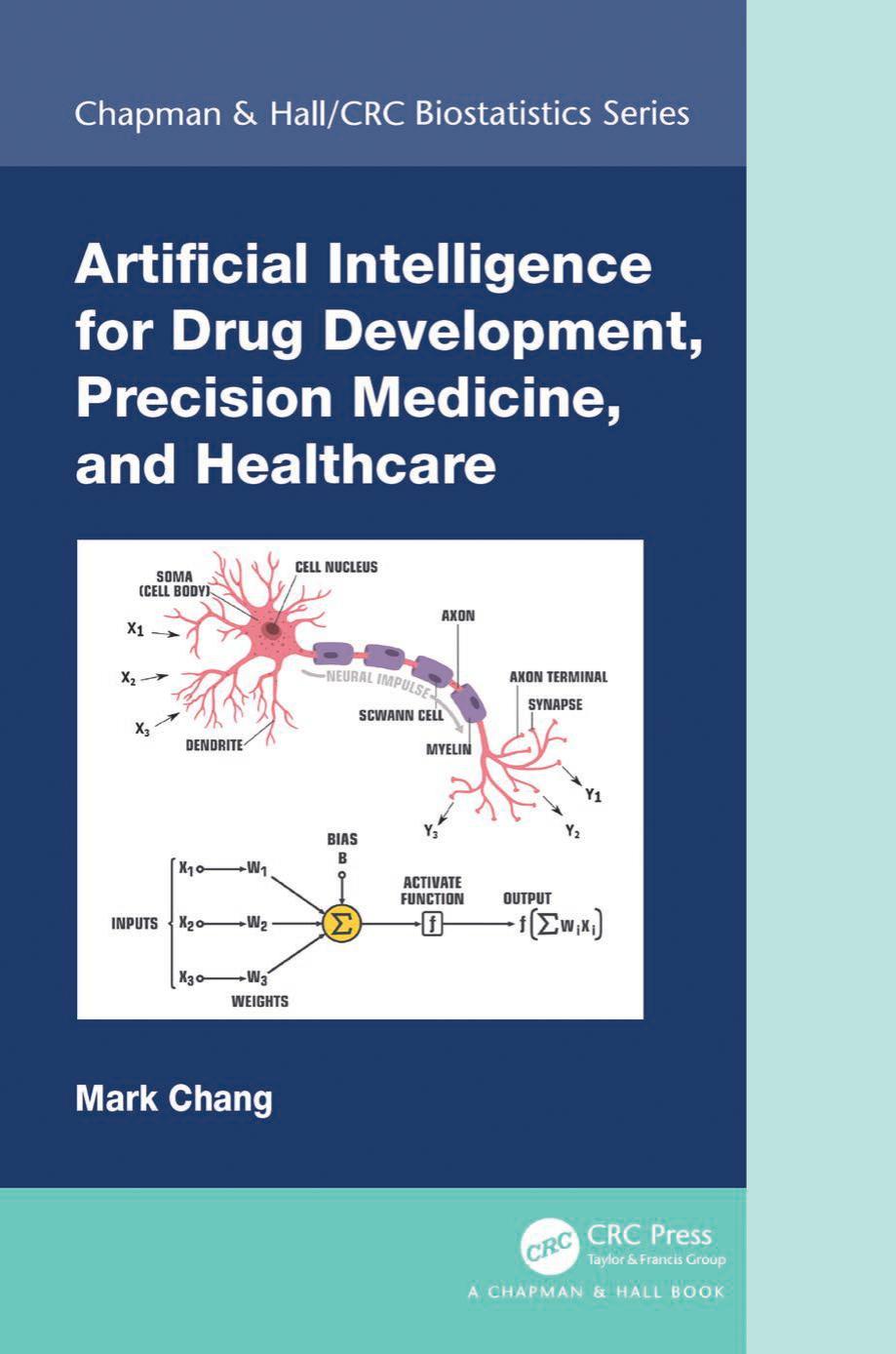Artificial intelligence for drug development, precision medicine, and healthcare by Chang Mark