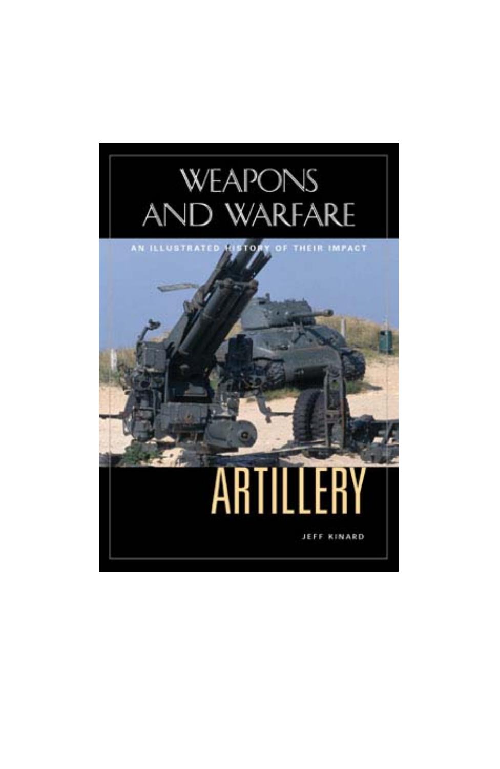 Artillery: An Illustrated History of its Impact by Jeff Kinard