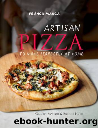 Artisan Pizza by Giuseppe Mascoli && Bridget Hugo