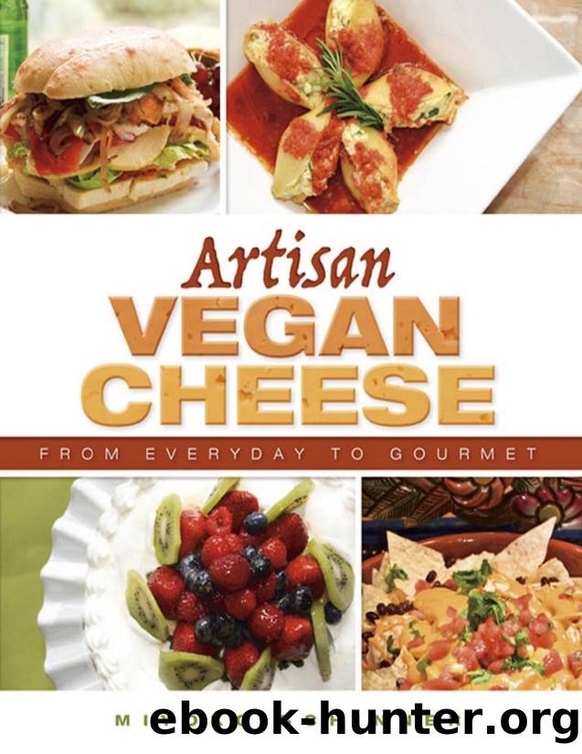 Artisan vegan cheese: from everyday to gourmet - PDFDrive.com by Miyoko Schinner