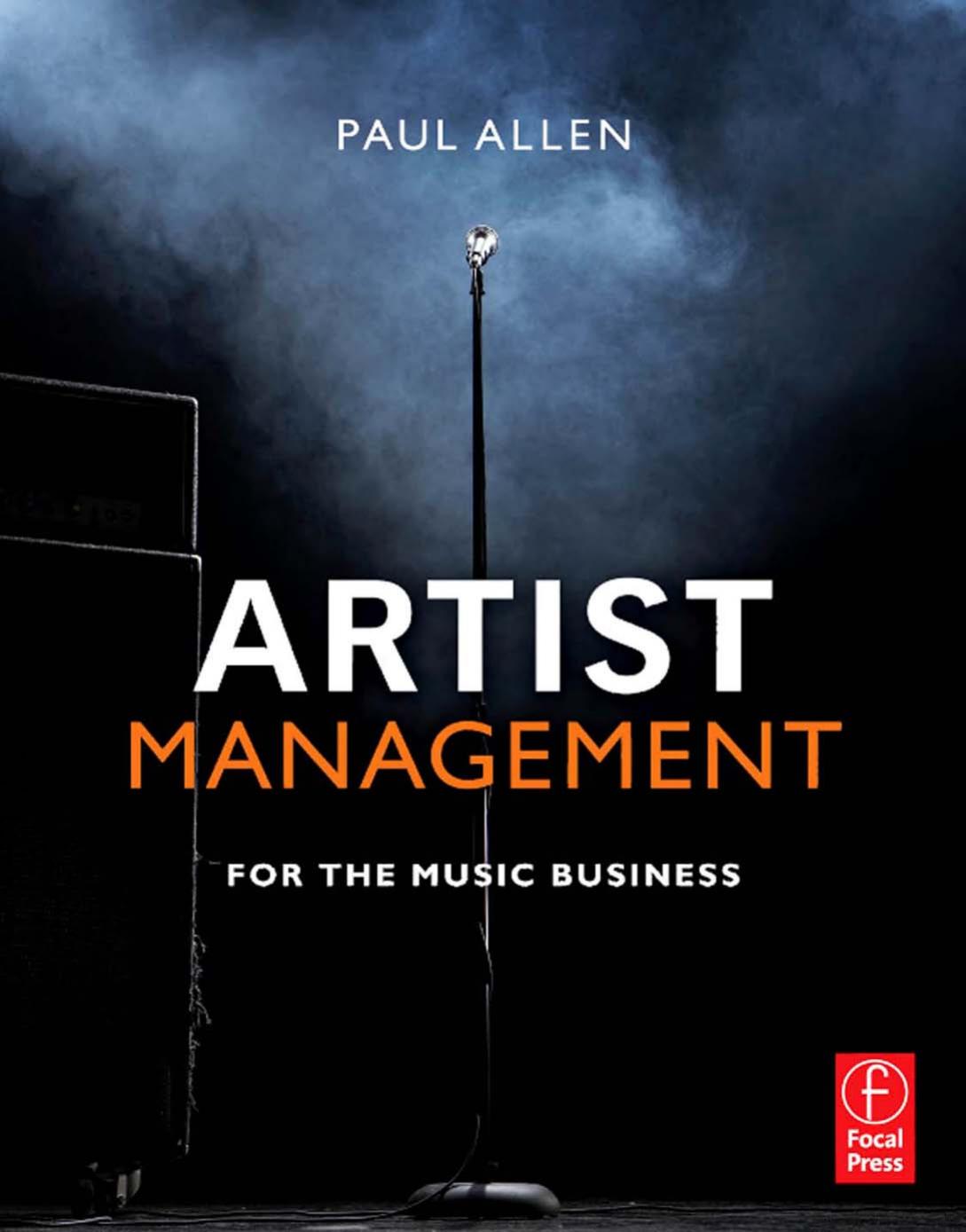 Artist Management for the Music Business. by Paul Allen