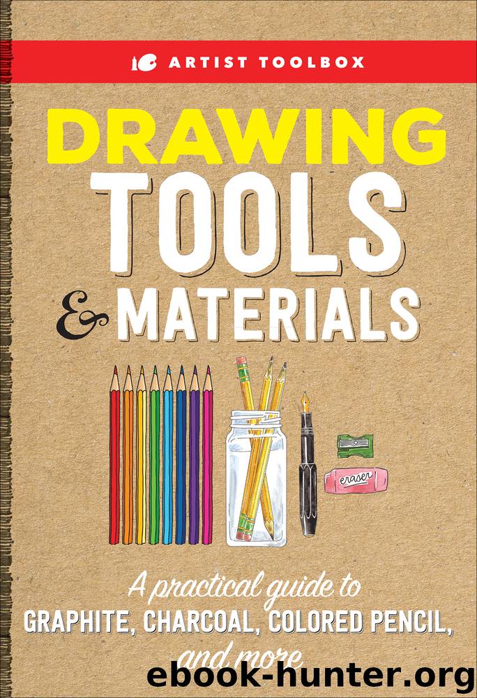 Artist Toolbox: Drawing Tools & Materials by Elizabeth T. Gilbert