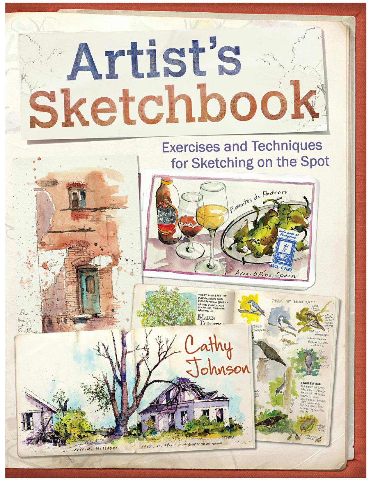 Artist's Sketchbook: Exercises and Techniques for Sketching on the Spot by Unknow