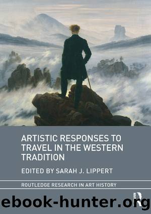 Artistic Responses to Travel in the Western Tradition by Sarah J. Lippert