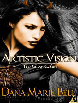 Artistic Vision by Bell Dana Marie
