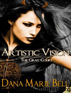 Artistic Vision by Dana Marie Bell