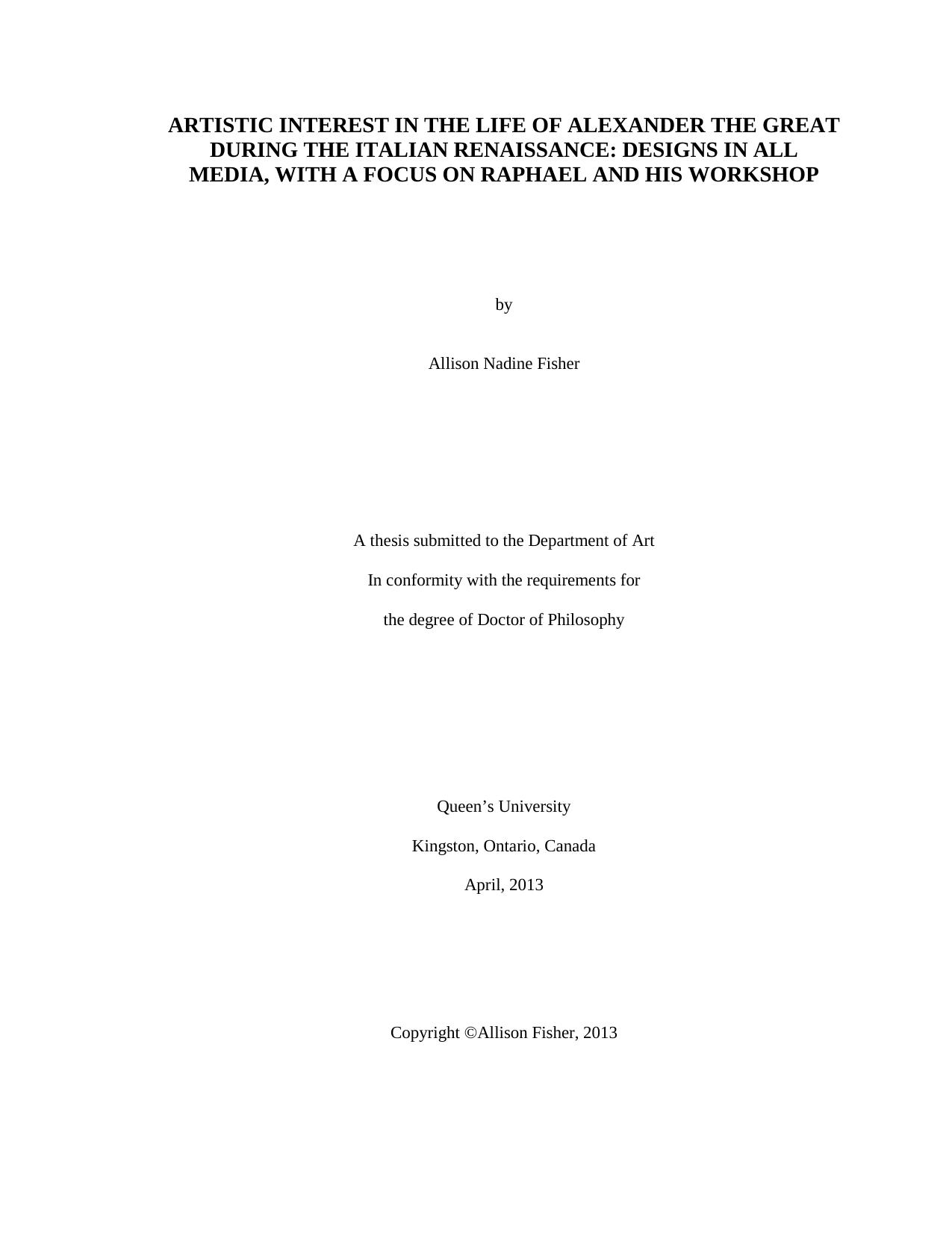 Artistic interest in the life of Alexander the Great during the Italian Renaissance: Designs in all media, with a focus on Raphael and his workshop [thesis] by Allison Nadine Fisher