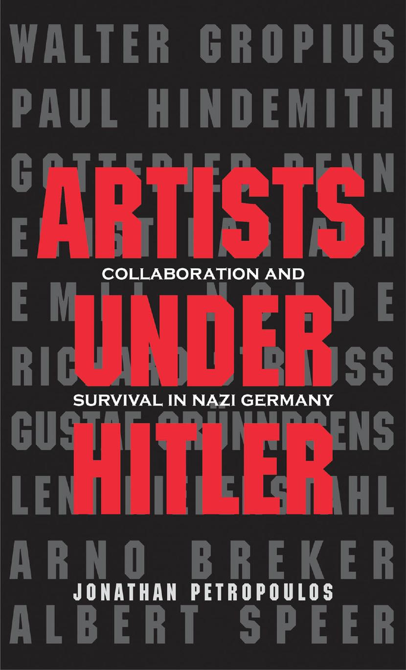 Artists Under Hitler: Collaboration and Survival in Nazi Germany by Unknow