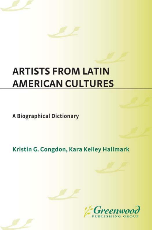 Artists from Latin American Cultures by Congdon Kristin G. Hallmark Kara Kelley