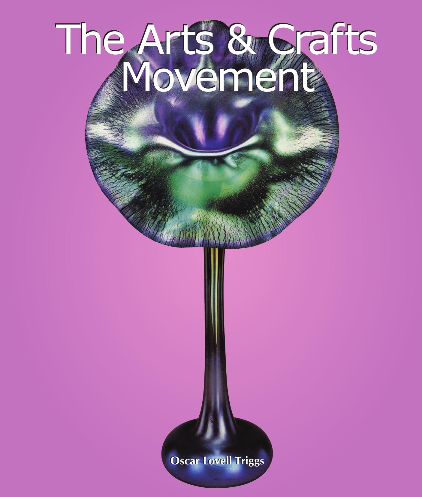 Arts & crafts movement by Oscar Lovell Triggs