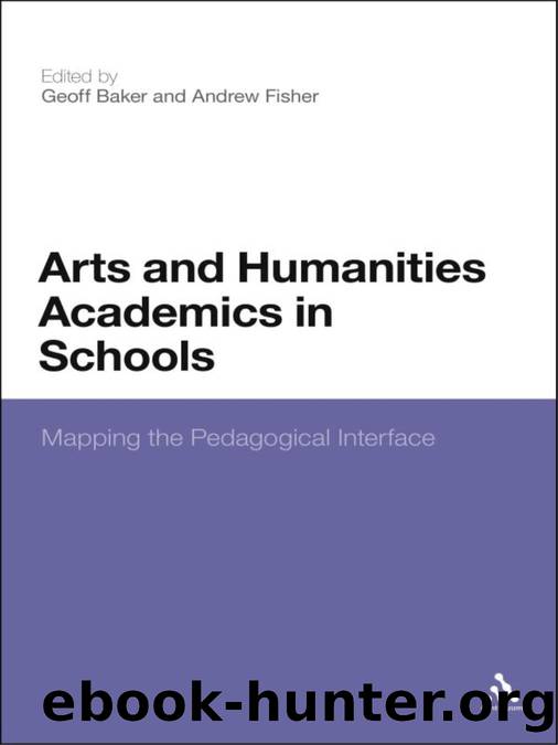 Arts and Humanities Academics in Schools by Baker Geoff;Fisher Andrew;