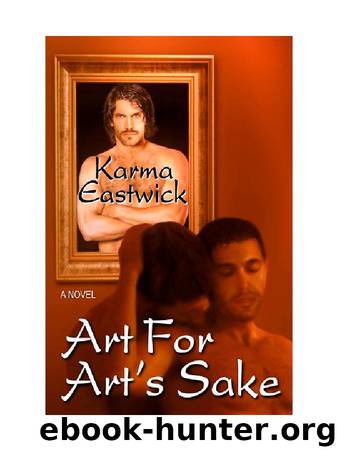 Arts for Art's Sake by Karma Eastwick