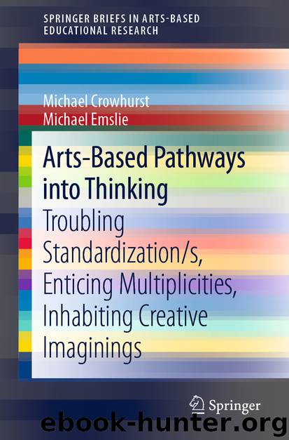 Arts-Based Pathways into Thinking by Michael Crowhurst & Michael Emslie