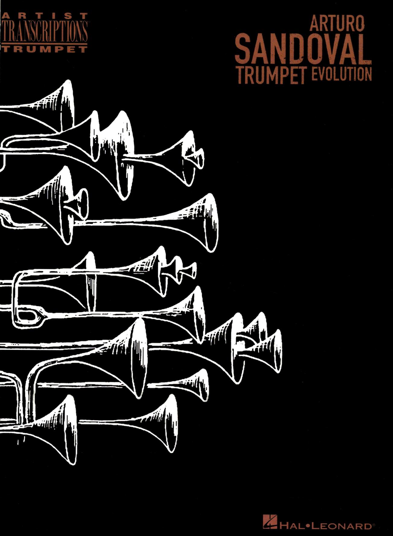 Arturo Sandoval - Trumpet Evolution (Artist Transcriptions. Trumpet) [Repost] by Arturo Sandoval