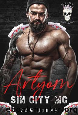 Artyom: Sin City MC Oakland Chapter by Cam Johns & Sin City