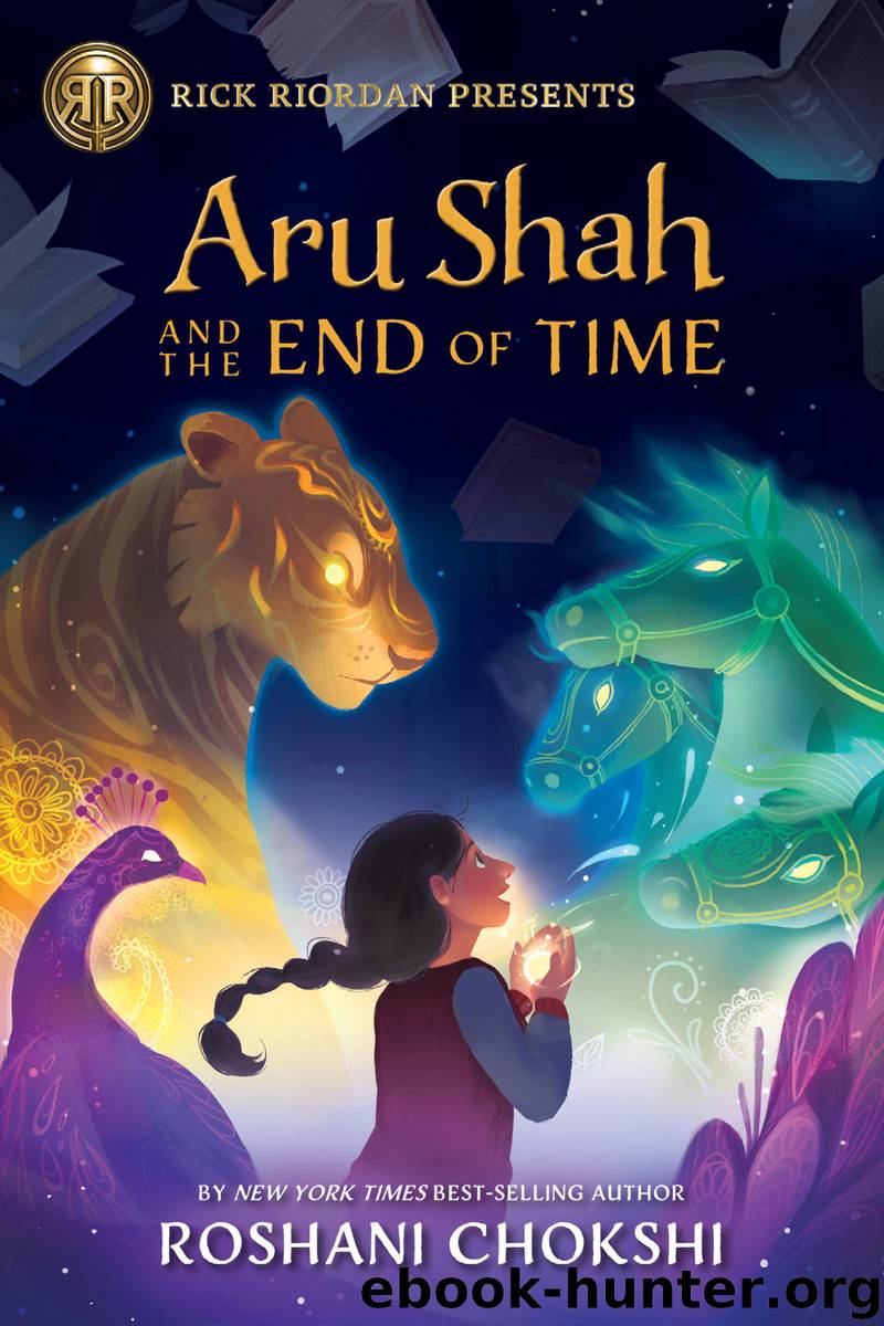 Aru Shah and the End of Time by Roshani Chokshi