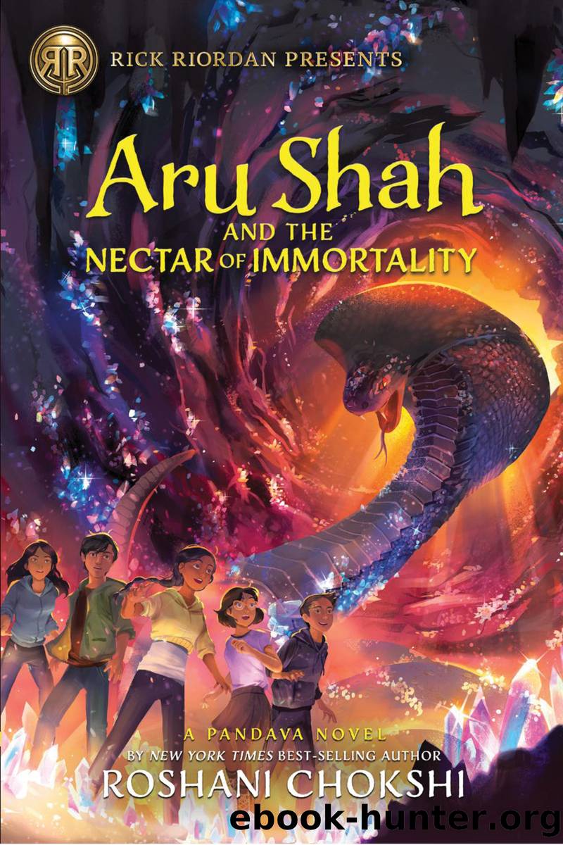 Aru Shah and the Nectar of Immortality by Roshani Chokshi