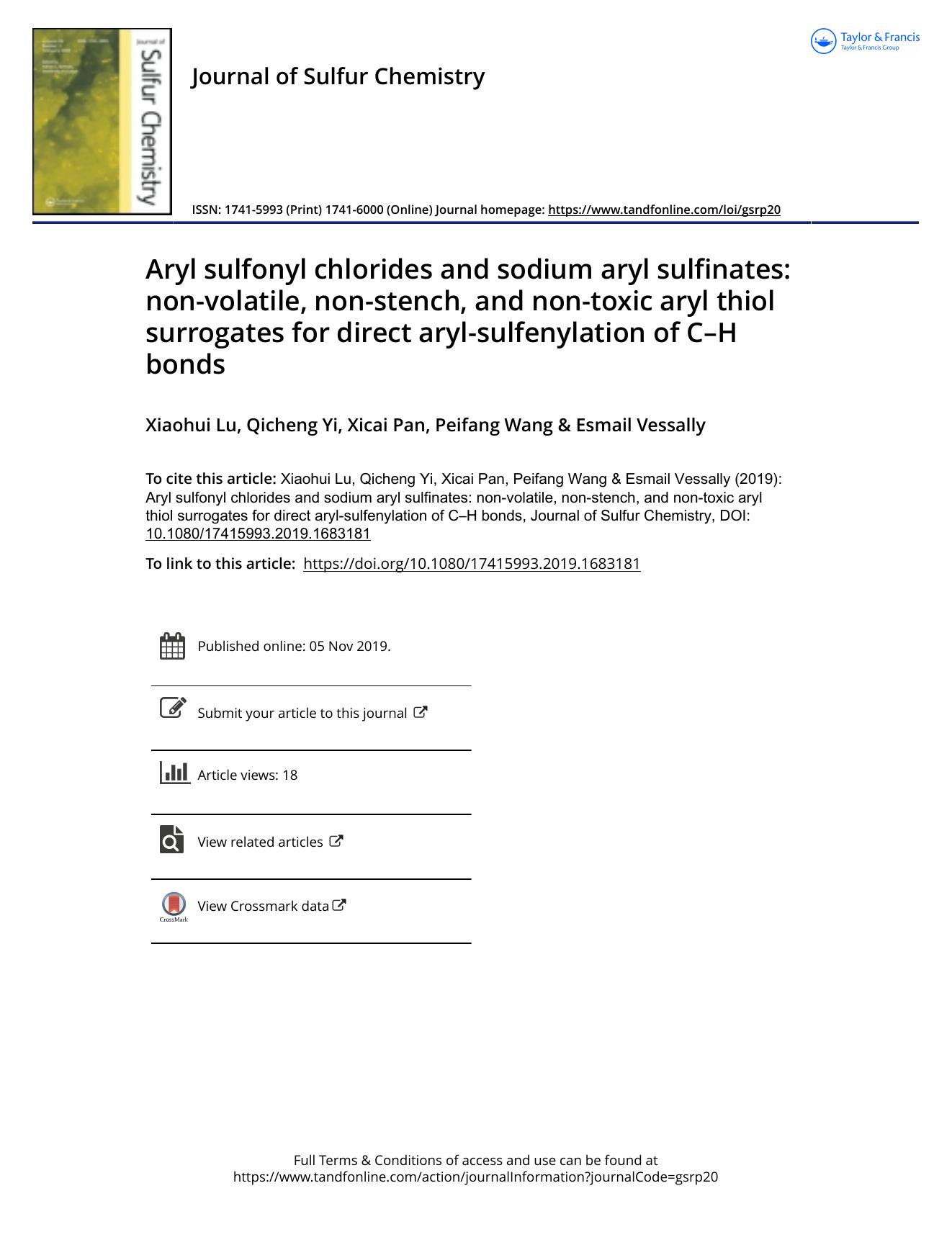 Aryl sulfonyl chlorides and sodium aryl sulfinates: non-volatile, non-stench, and non-toxic aryl thiol surrogates for direct aryl-sulfenylation of Cndash;H bonds by Xiaohui Lu; Qicheng Yi; Xicai Pan; Peifang Wang; Esmail Vessally
