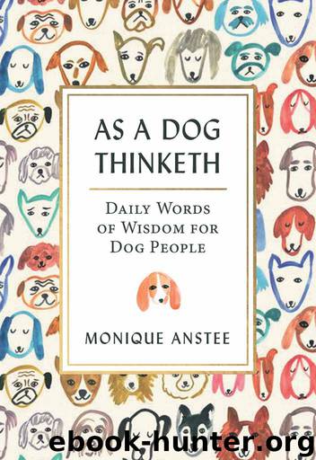As A Dog Thinketh by Monique Anstee