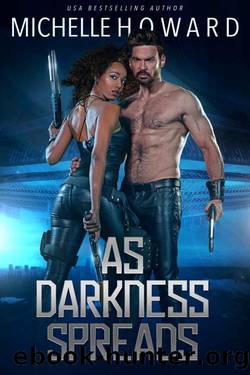 As Darkness Spreads (The Vassi Contact Book 1) by Michelle Howard