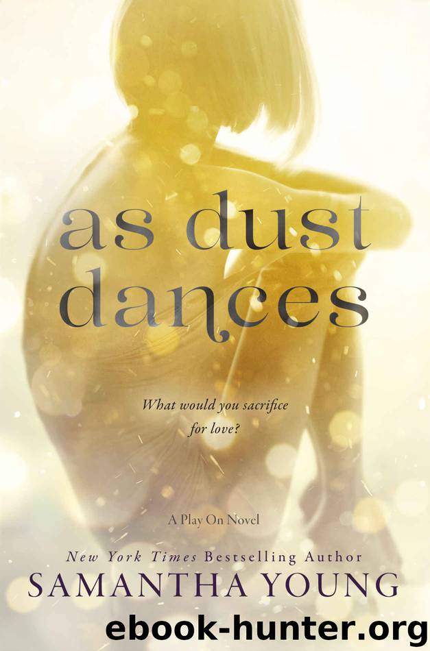 As Dust Dances ~ Samantha Young by Samantha Young